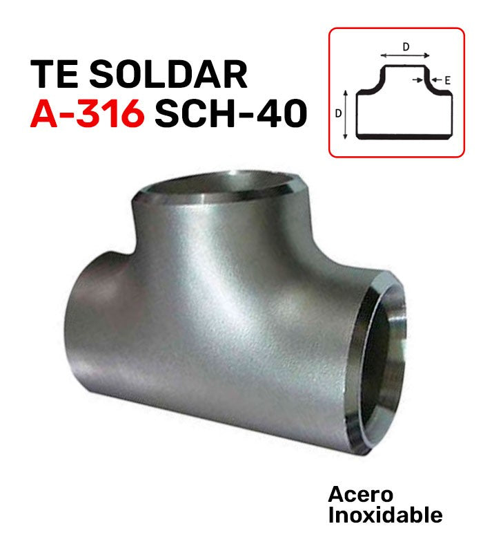 TE SOLD. A-316 SCH-40 C/SOLD